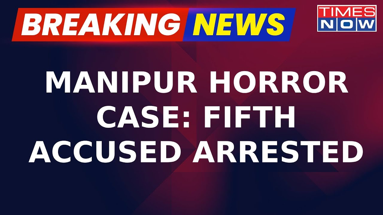 Breaking News | Manipur Horror Case | Fifth Accused Arrested In Connection With Viral Video