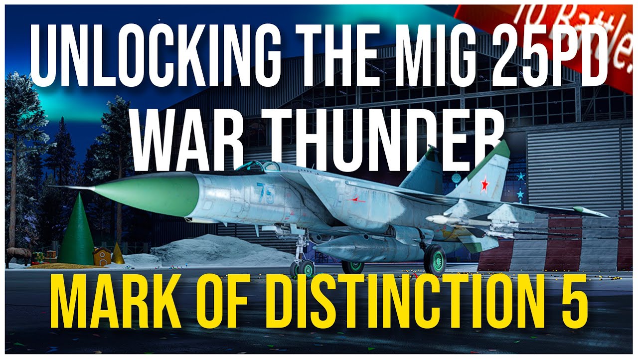 Unlocking the MIG 25PD - Task 5 | War Thunder