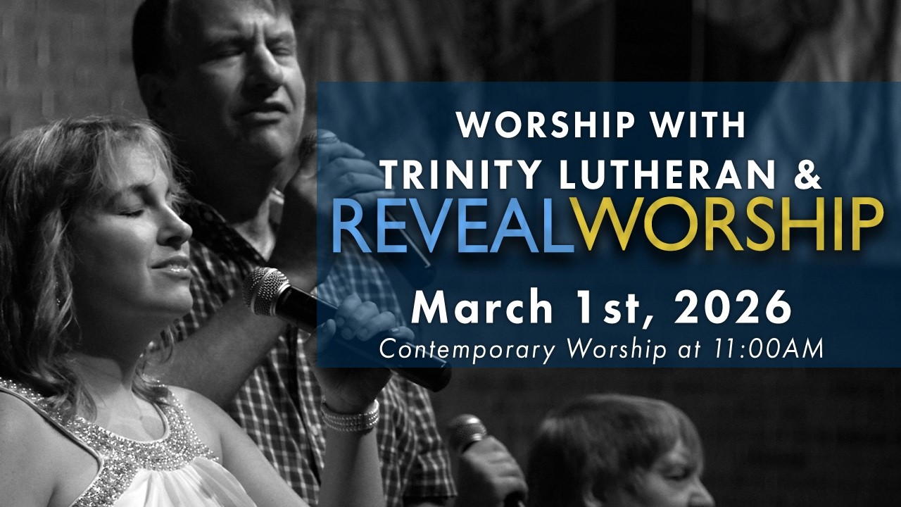 Reveal Worship Service 3.1.26 | Trinity Lutheran Church, Tinley Park, IL