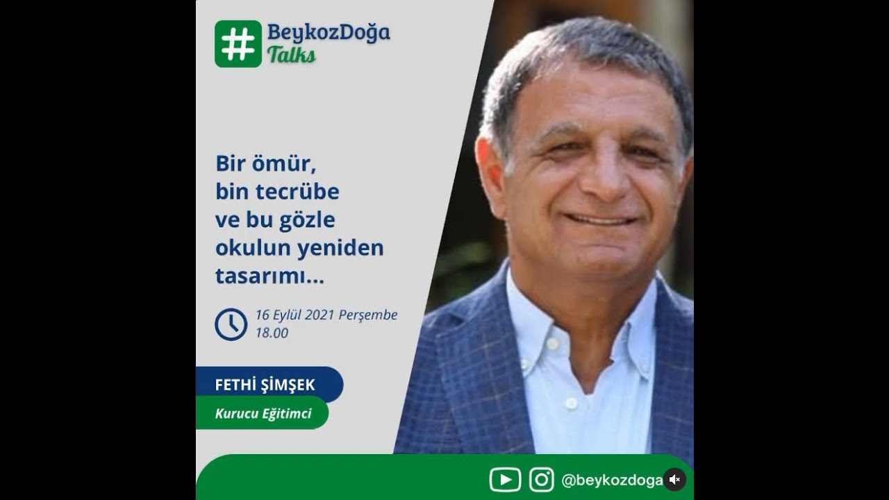 | BeykozDoğaTalks | Fethi Şimşek | Okul Tasarımı |