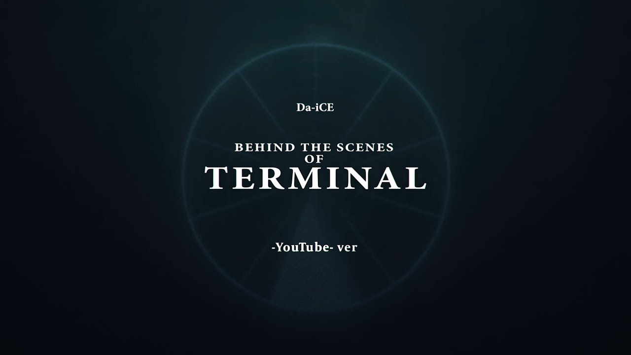 Da-iCE /「TERMINAL」Music Video - Behind The Scenes