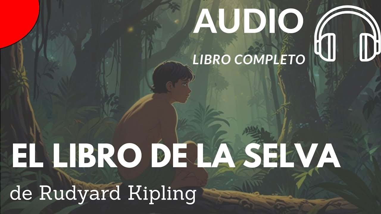 Lectura de 'El Libro de la Selva' de Rudyard Kipling