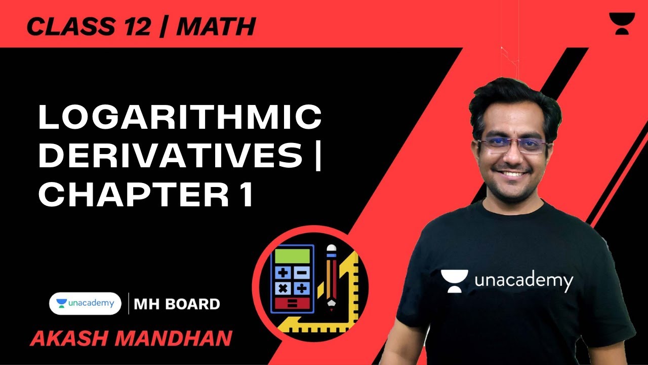 Logarithmic Derivatives | Chapter 1 | HSC 12 | Math | Akash Mandhan