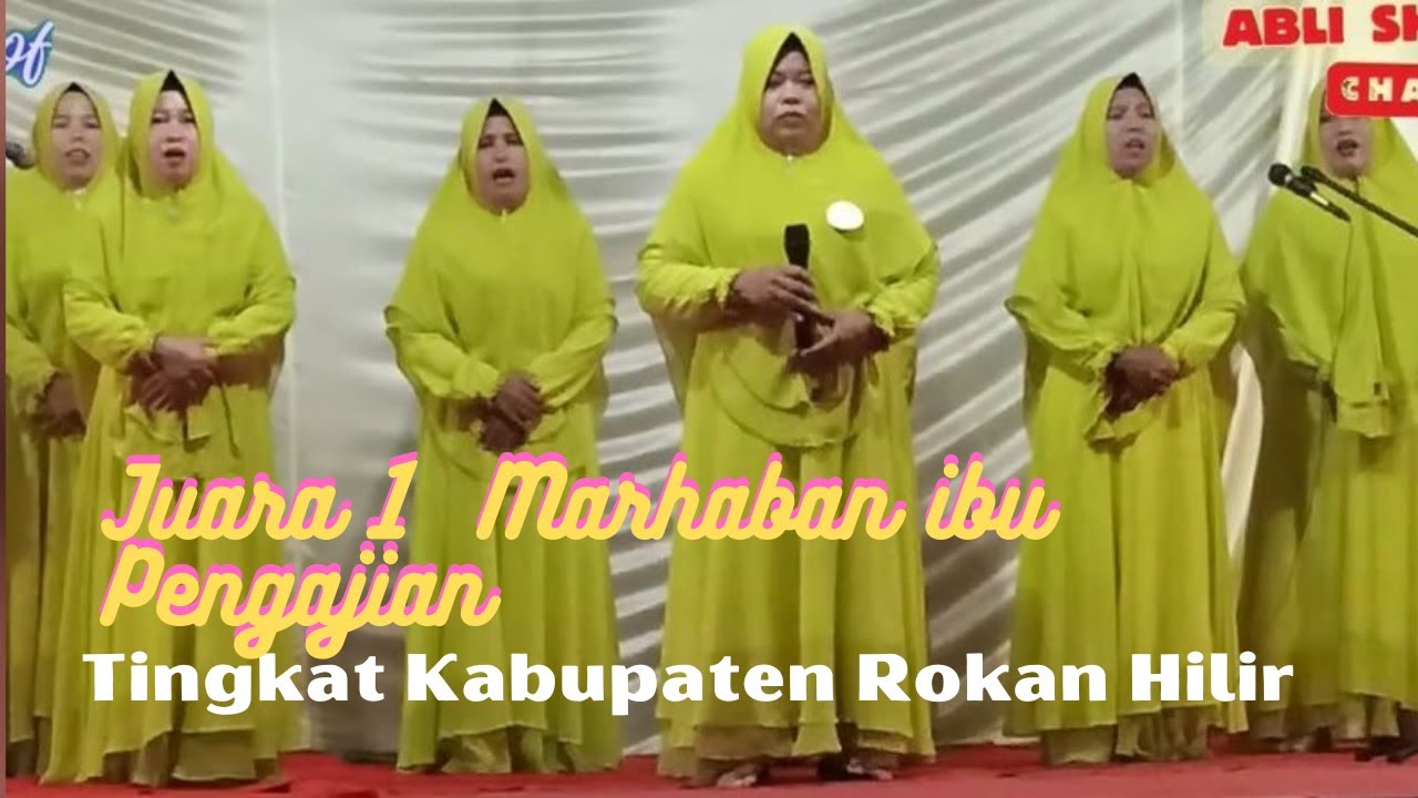 JUARA 1 LOMBA MARHABAN IBU-IBU  TINGKAT KABUPATEN ROKAN HILIR