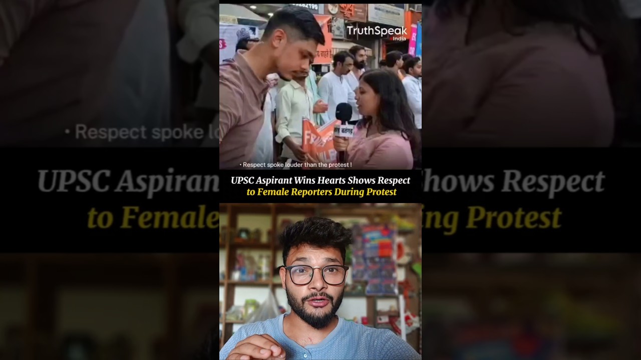 UPSC Aspirant Wins Hearts Shows Respect to Female Reporters During Protest.🫡 #respect #protest #upsc