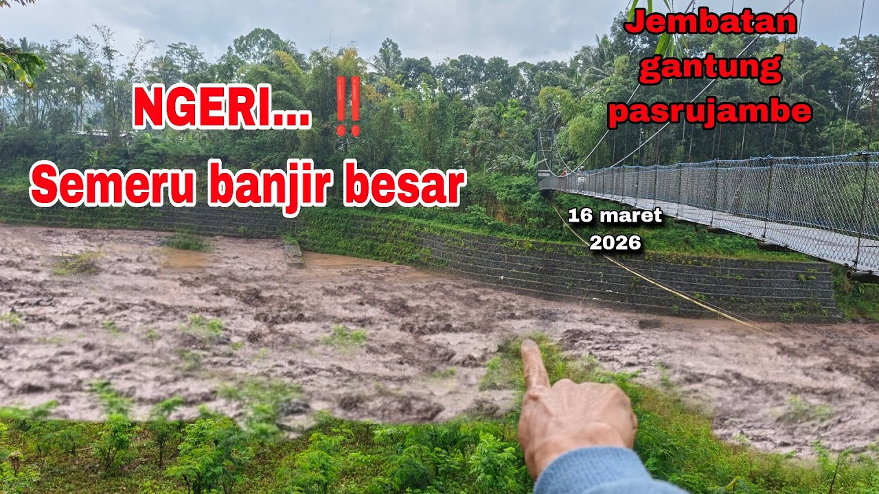 BARU SAJA.. BANJIR LAHAR DINGIN GUNUNG SEMERU DI JEMBATAN GANTUNG SUNGAI BESUK, GUNUNG SEMERU