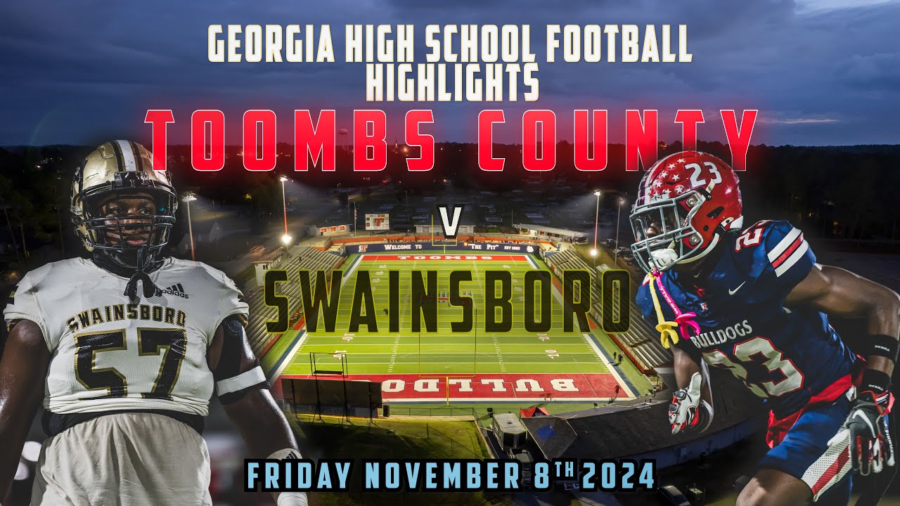 Toombs County vs Swainsboro Full Game Highlights - Georgia High School Football
