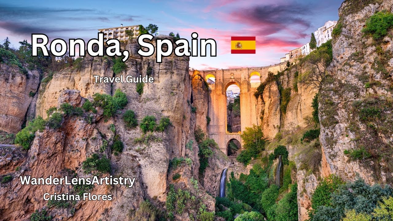 Exploring Ronda, Spain: Top Sights & Hidden Gems | Ultimate Travel Guide