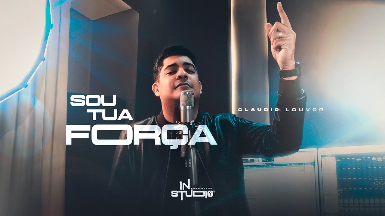 Claudio Louvor - Sou tua for&ccedil;a