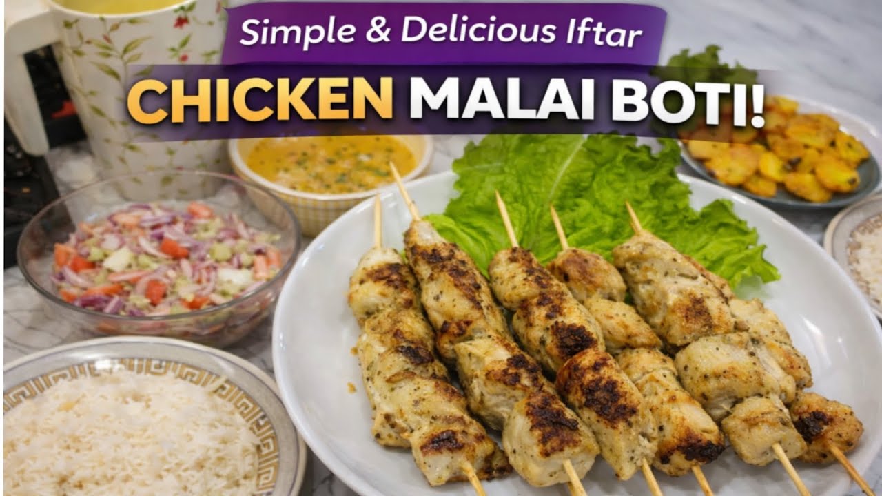 How to make Soft Chicken Malai Boti Sticks | Perfect Iftar Idea + Seasonal Organizing 🍗🍚