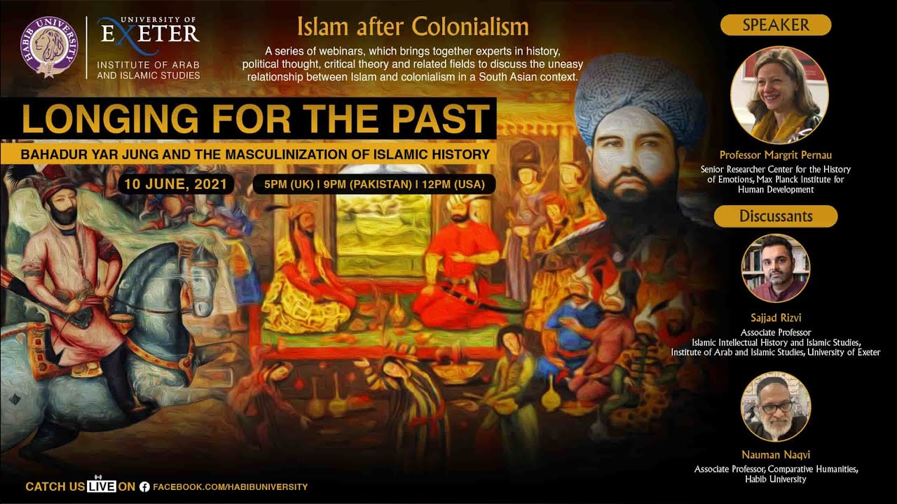 Longing for the Past   Bahadur Yar Jung and the Masculinization of Islamic History