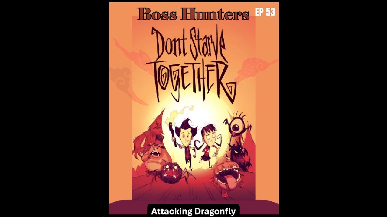 Attacking Dragonfly - Don't Starve Together Boss Hunters // EP53