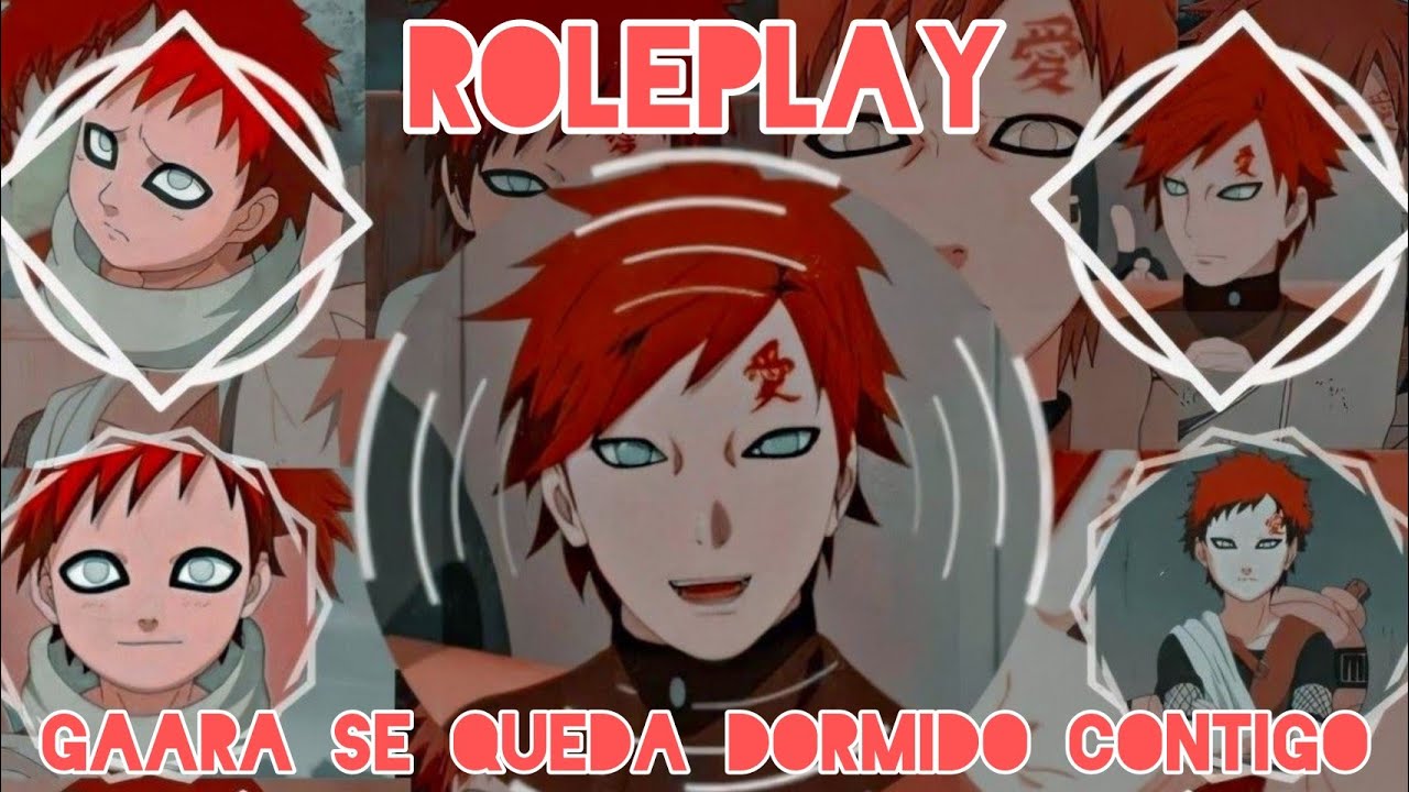 ROLEPLAY ❤️ “Gaara Se Queda Dormido Contigo” ❤️