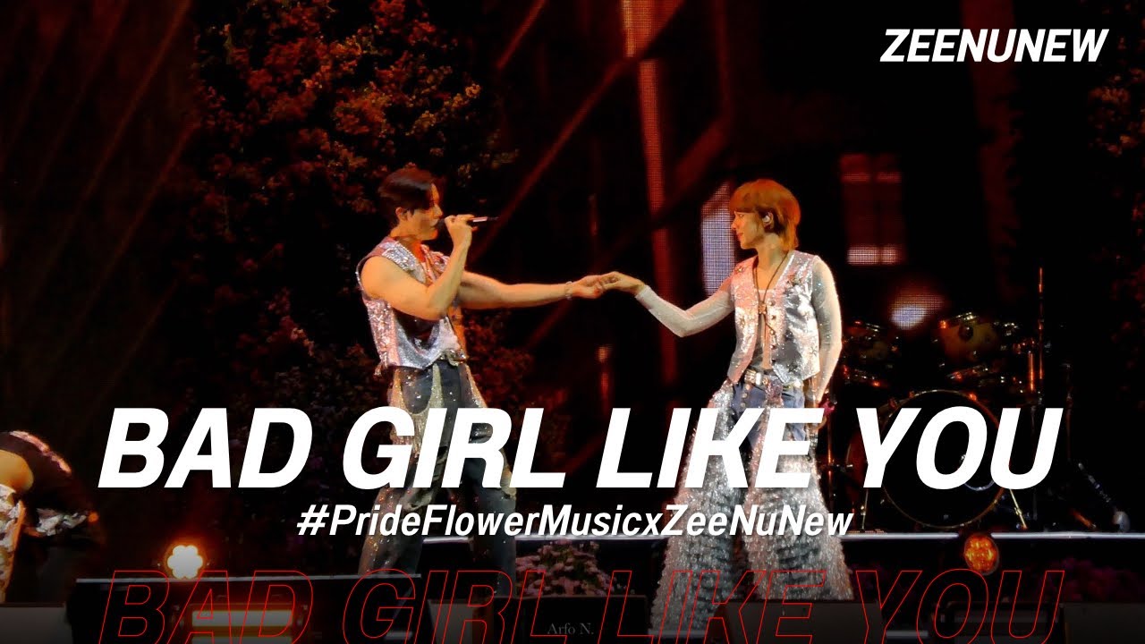 [Fancam] Bad Girl Like You - ZeeNunew #PrideFlowerMusicxZeeNuNewb