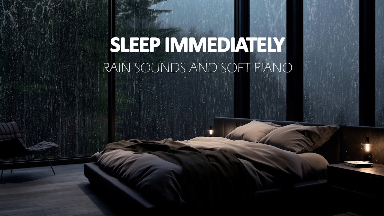 Piano & Rain by the Window 💦 Relax Your Soul and Enjoy a Night of Calm, Peaceful Sleep