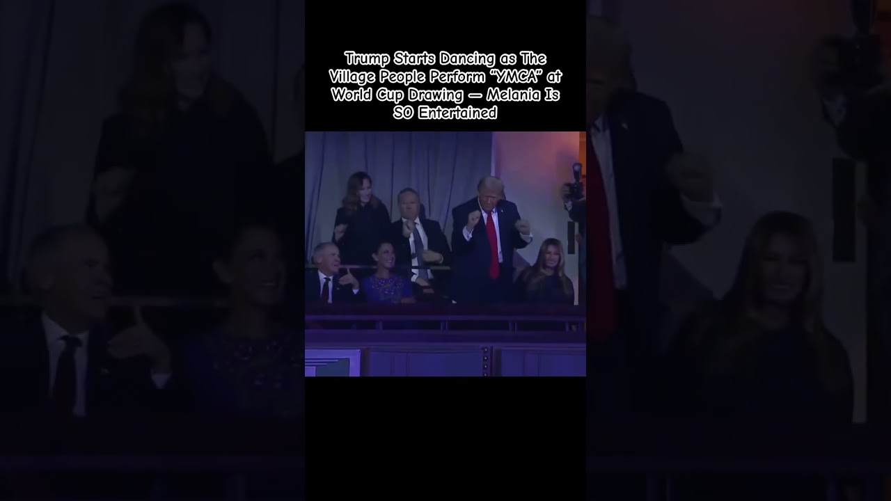 Trump does YMCA Dance as Village People sang at World Cup Drawing. Melania is so happy 