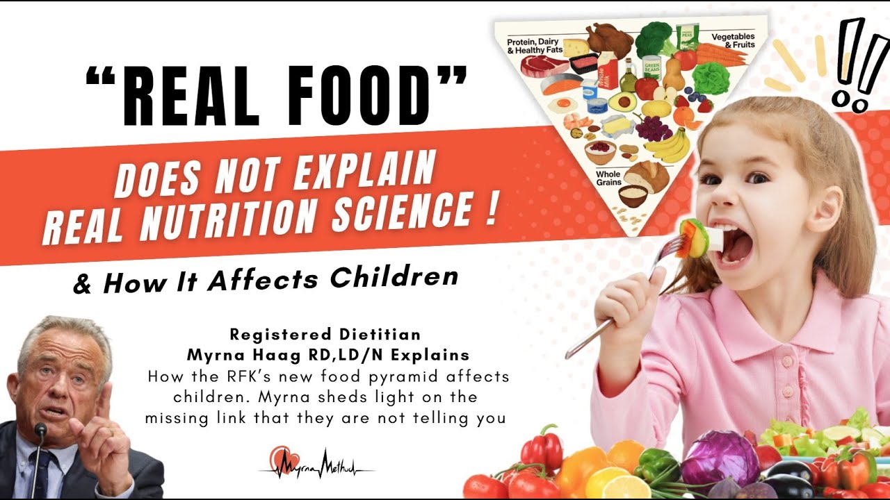 Dietitian Myrna explains What &ldquo;Real Food&rdquo; Actually Means! How the New Guidelines Affect Kids&rsquo; Health