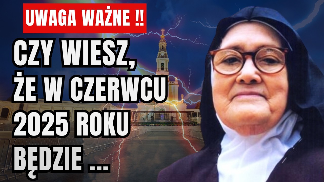 🚨 WAŻNE: Dlaczego III Tajemnica Fatimska Ma Się Wypełnić w 2025 Roku?