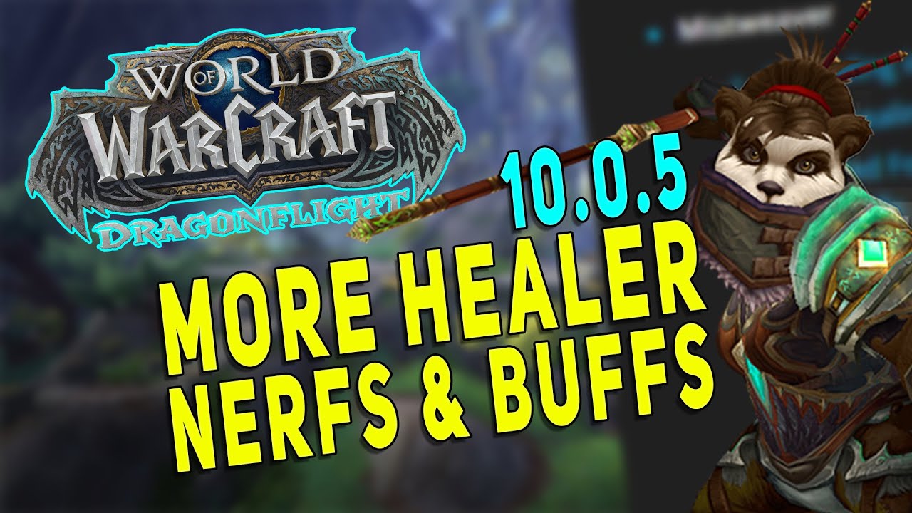 Dragonflight 10.0.5 MORE HEALER CHANGES! Best Healer NERFS & More BUFFS Coming Very Soon - WoW