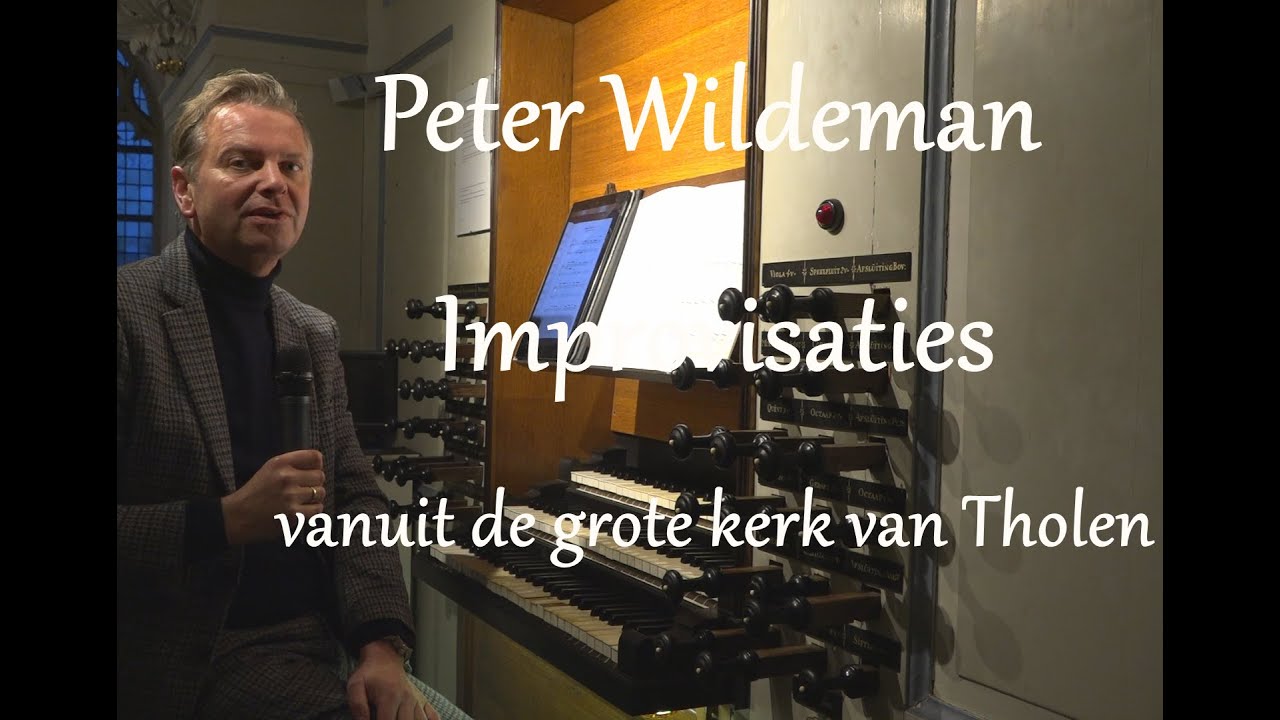 Peter Wildeman improviseert op het van Dam orgel in de grote kerk te Tholen