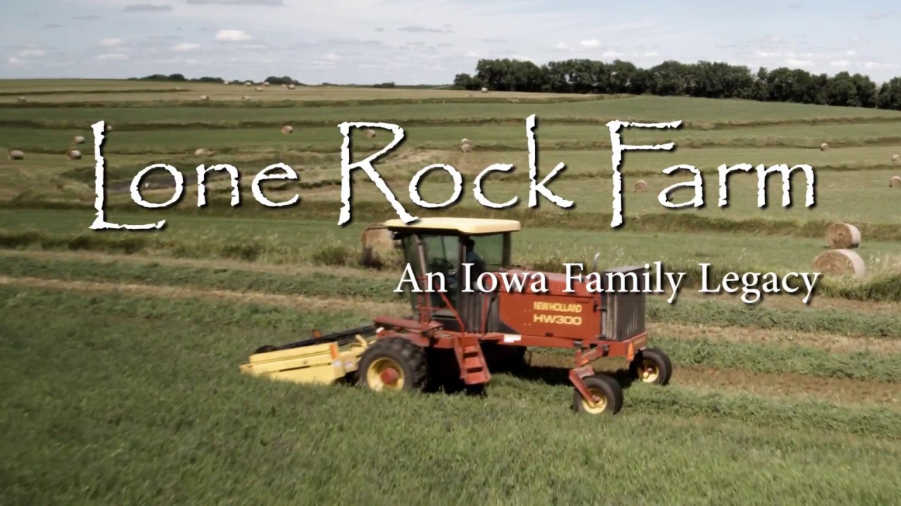 Lone Rock Farm - An Iowa Family Legacy