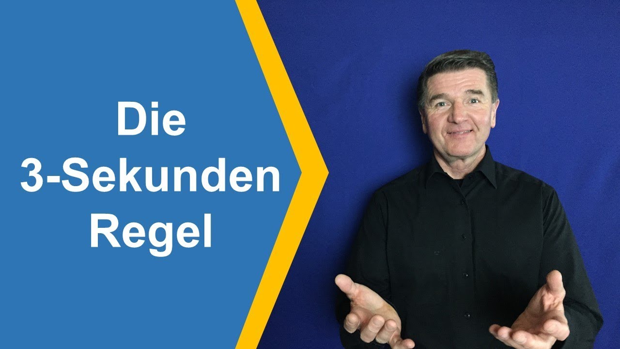 Die 3-Sekunden-Regel