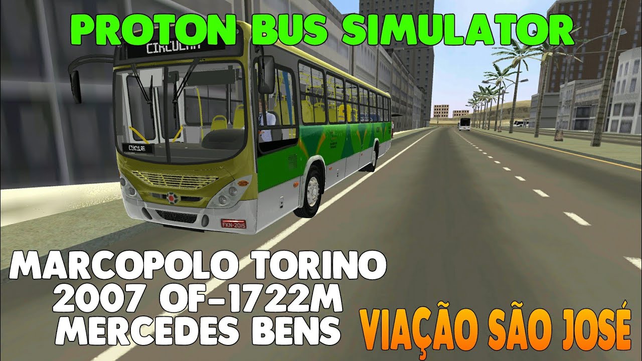Proton Bus Simulator - Marcopolo Torino 2007 OF-1722M Mercedes Bens - Viação São José DF