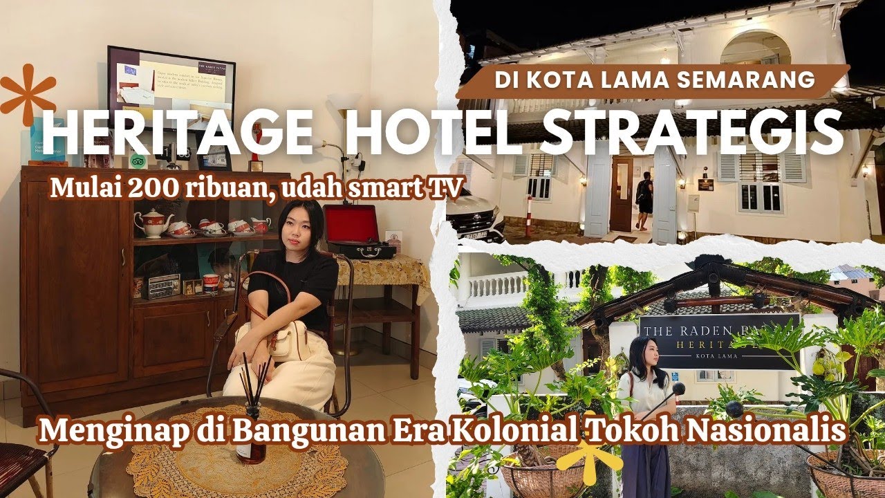 HOTEL STRATEGIS 200 RIBUAN DI KOTA LAMA SEMARANG‼️DEKAT STASIUN TAWANG | RADEN PATAH HERITAGE HOTEL