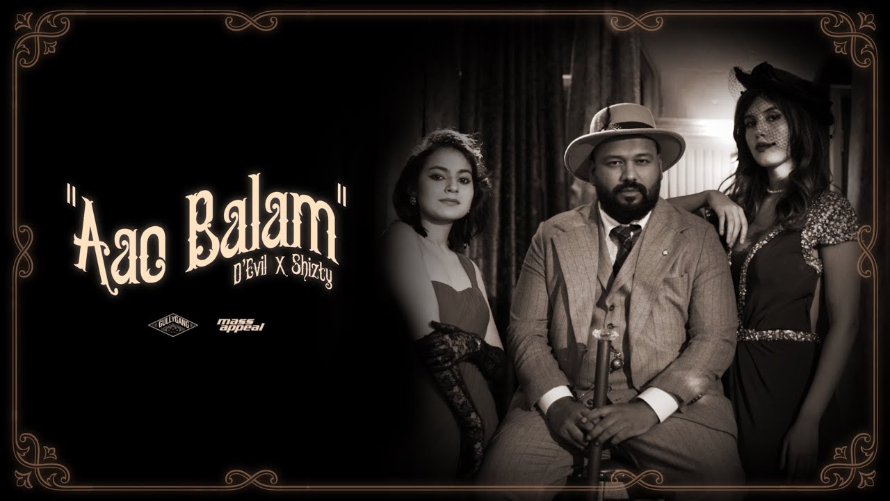 D'Evil - Aao Balam feat. Shizty | Official Music Video