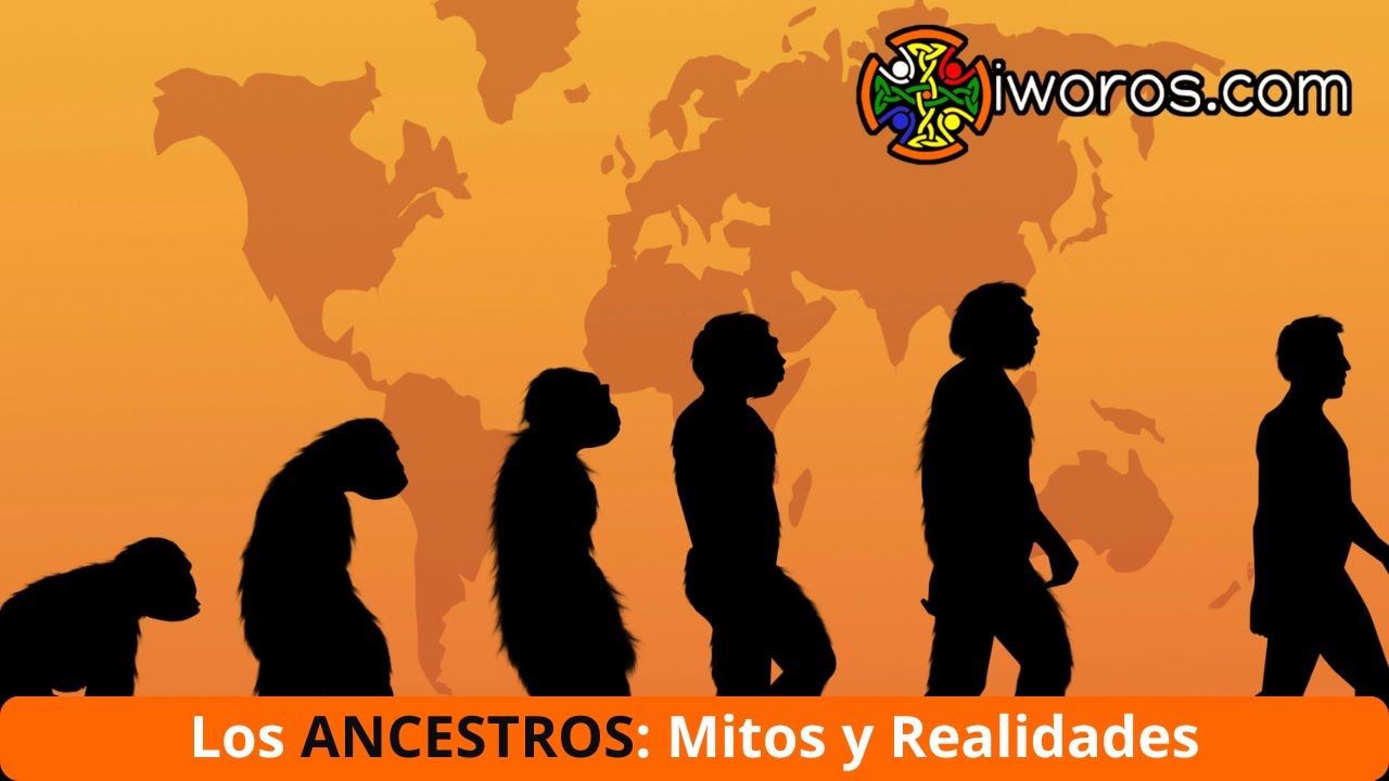 The Ancestors: Myths and Realities