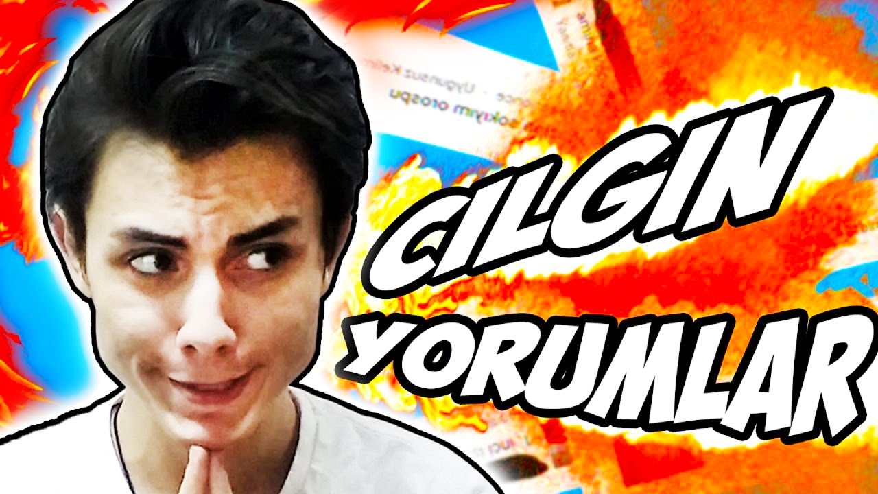 ÇILGIN YORUMLAR!! (Yorumlarınızı Okuyorum)