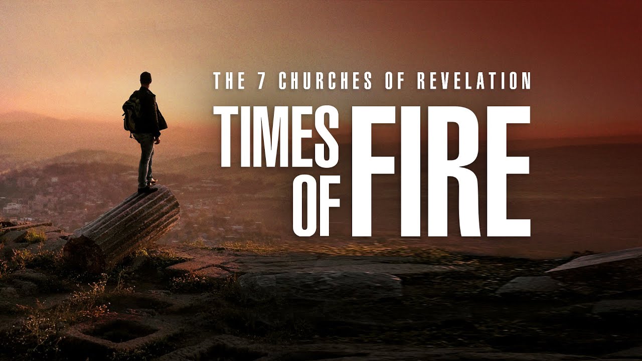 The 7 Churches of Revelation: Times Of Fire &ndash; Full Trailer