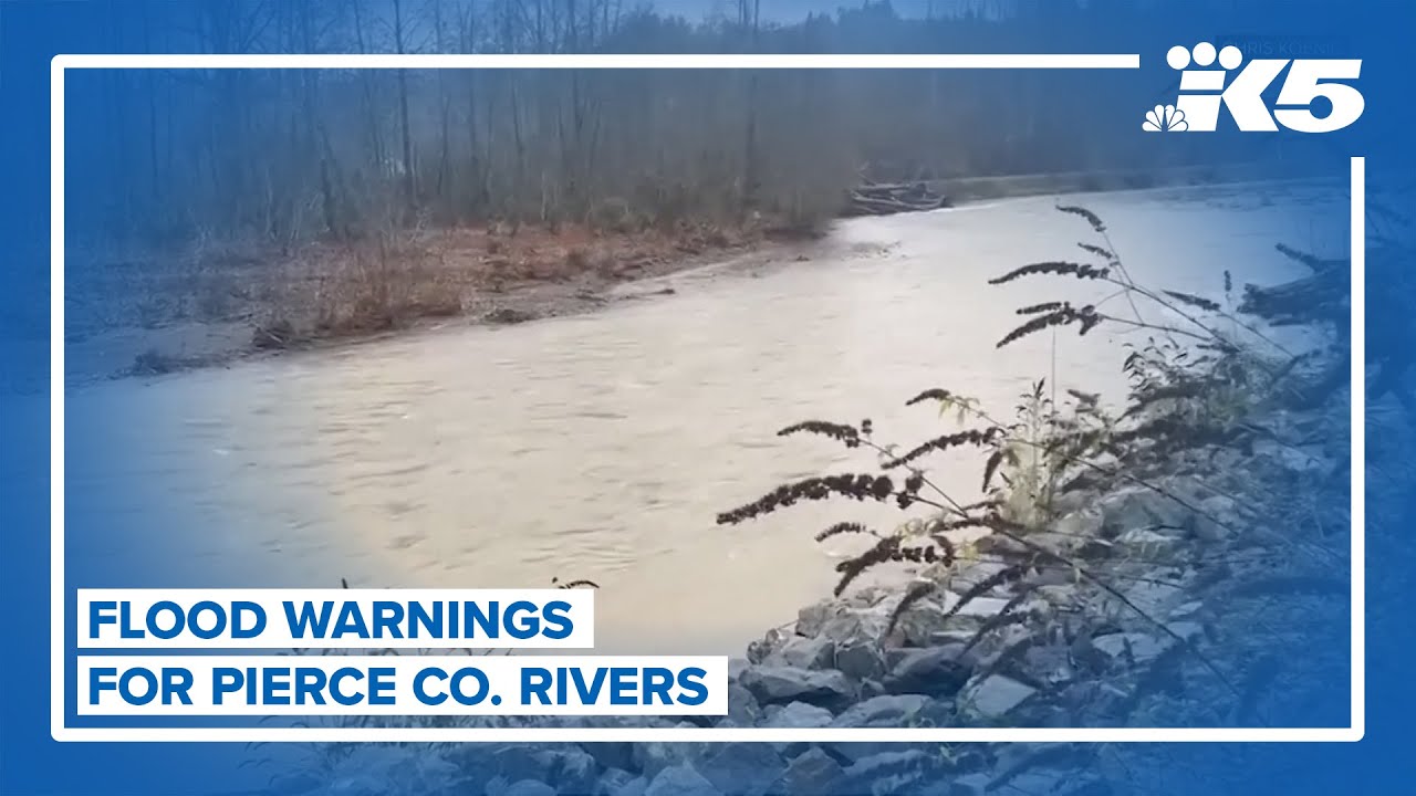 Flood warnings for Pierce Co. rivers