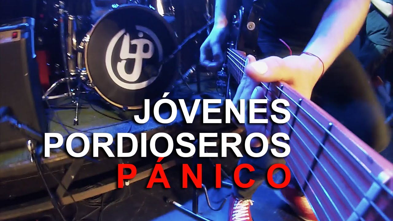 J&oacute;venes Pordioseros - P&aacute;nico (video oficial)