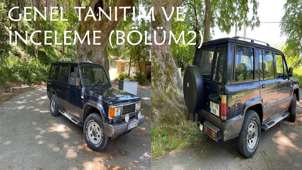 91 MODEL İSUZU TROOPER 2.6 MOTOR ARACIMIZIN GENEL KONDİSYONUNU İNCELİYORUZ (BÖLÜM 2)