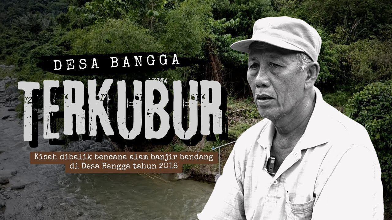 KISAH DESA YANG TERKUBUR❗- [ Dokumenter Desa Bangga Pasca Banjir Bandang ]