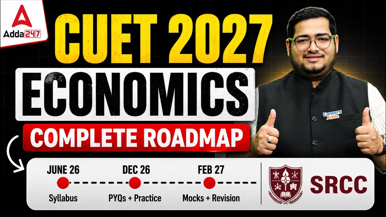 How to Start CUET UG Economics 2027 Preparation from Zero | Complete Beginner&rsquo;s Roadmap ✅🔥