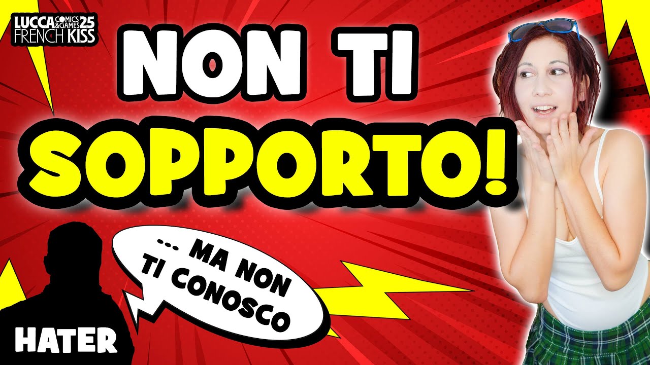 Non la SOPPORTO! - Lucca Comics and Games 2025 - Incontri ravvicinati!