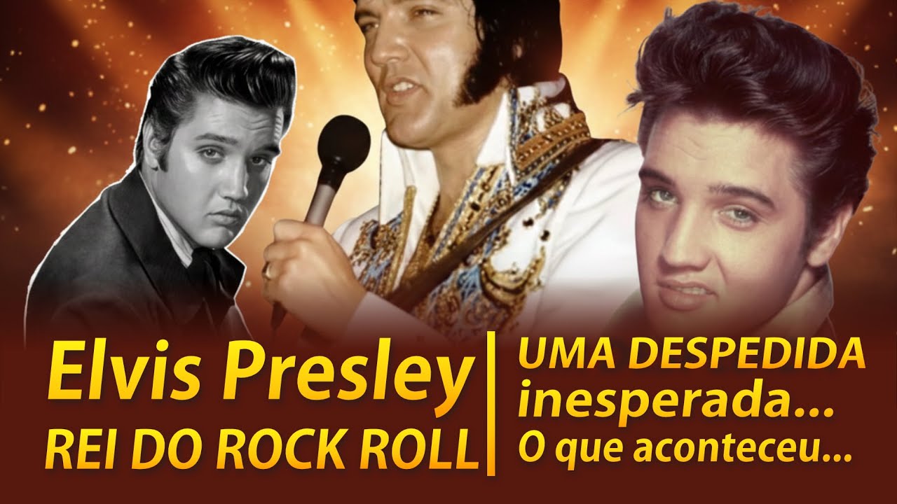 Elvis Presley Rei do Rock Roll UMA DESPEDIDA inesperada... O que aconteceu...