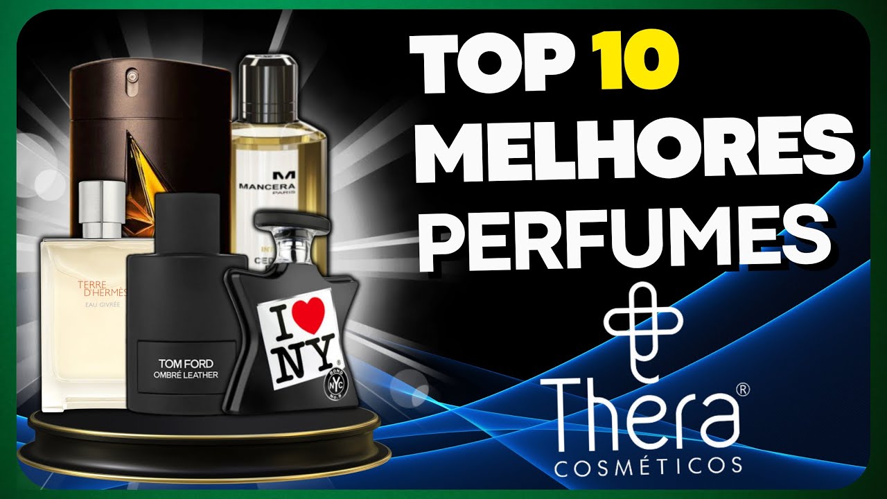 TOP 10 MELHORES Perfumes  da THERA COSMÉTICOS que levaria para VIDA TODA | 12 ANOS DE THERA PARABÉNS