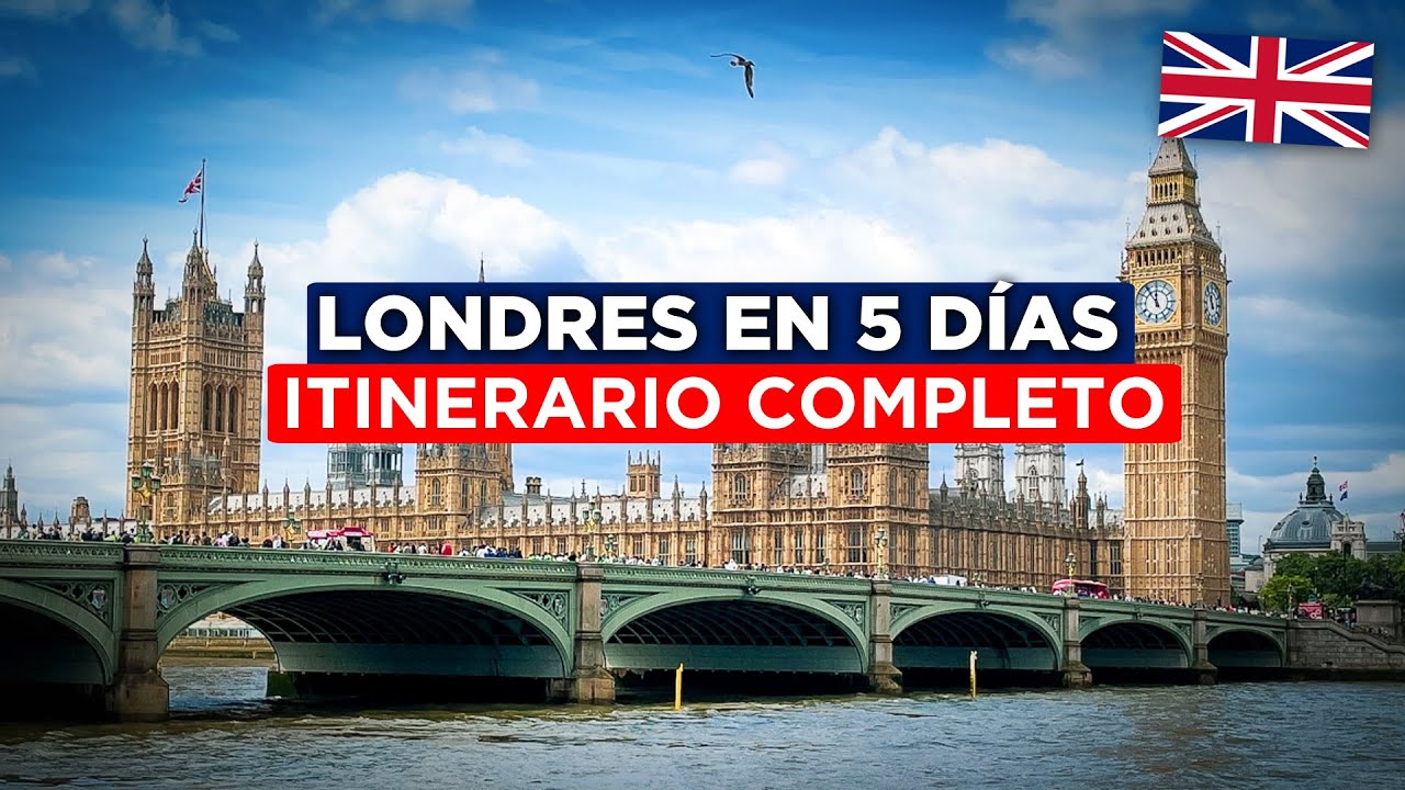 Qué hacer en 5 días en LONDRES - Itinerario completo | Guía de Viaje