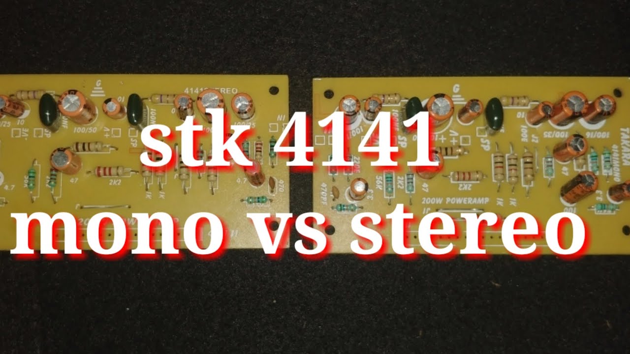 Stk 4141 mono vs stereo