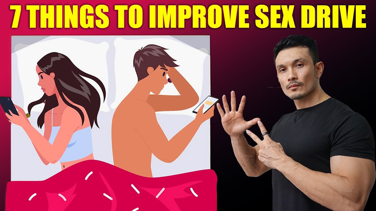 7 EASY WAYS to INCREASE SEXUAL DRIVE [IMPROVE LIBIDO]