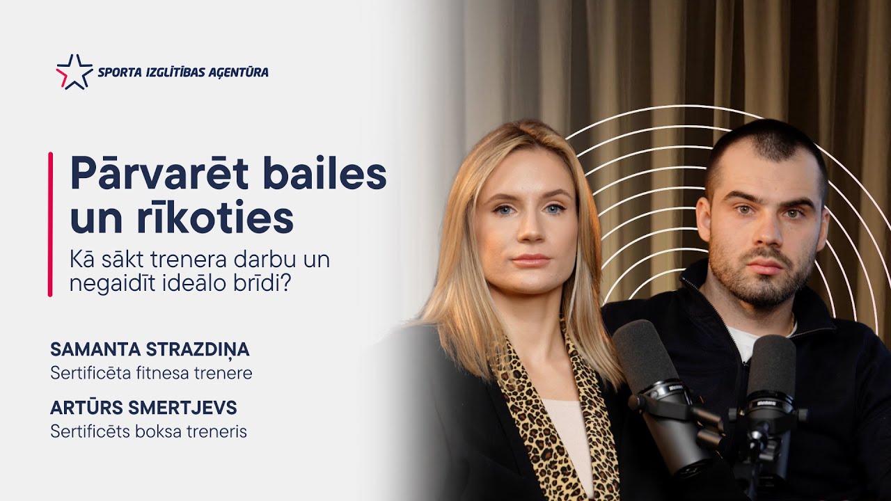 #15 Pārvarēt bailes un sākt rīkoties. Kā sākt trenera darbu un negaidīt ideālo brīdi?