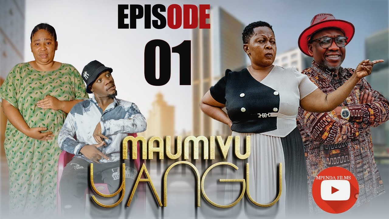 MAUMIVU YANGU EP 1