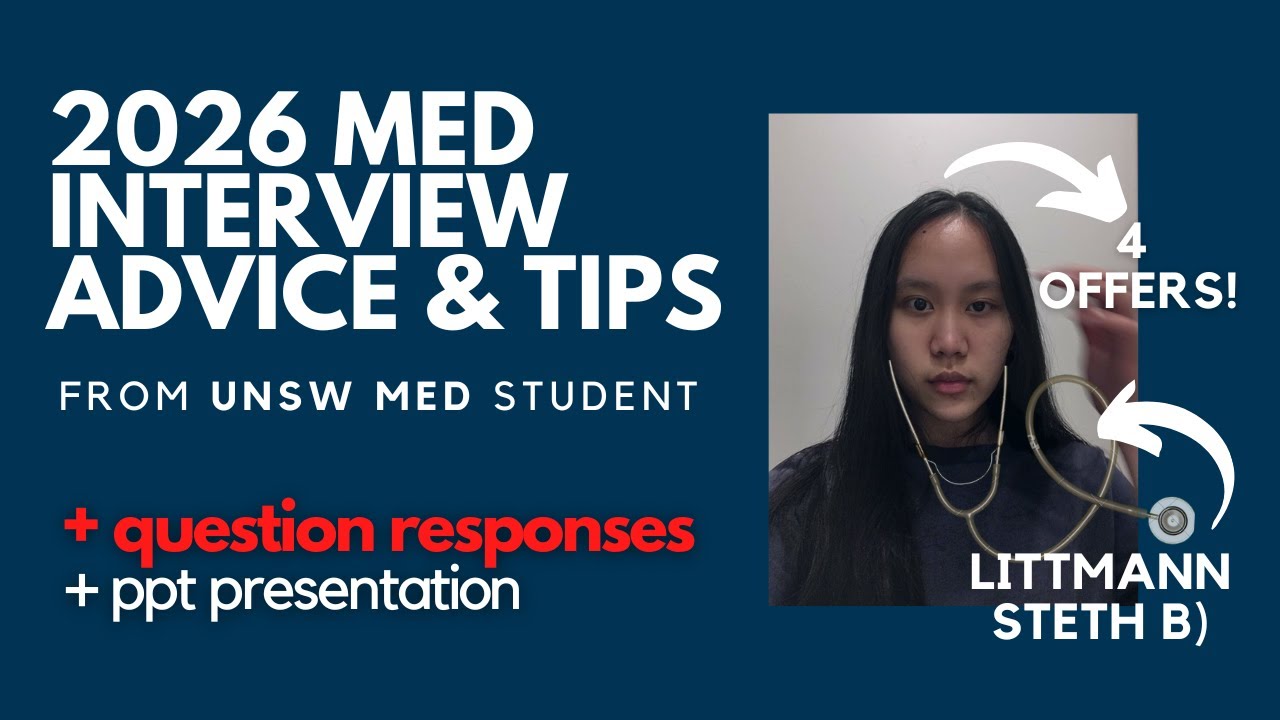 2026 Medicine Interview Tips from a UNSW Med Student (UNSW, WSU, CSU, UQ)