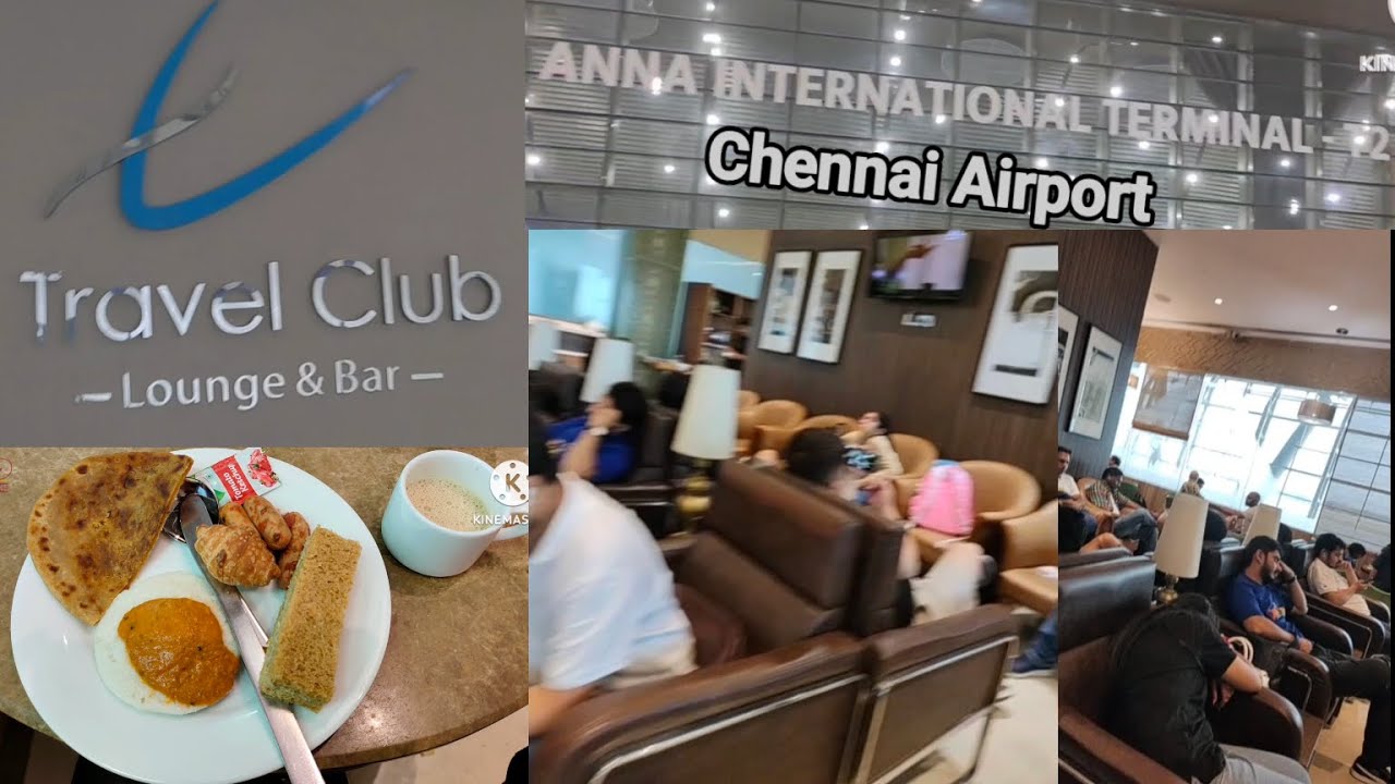 Travel Club Launge access at Chennai Airport (MAA) while returning from CMC HOSPITAL Vellore