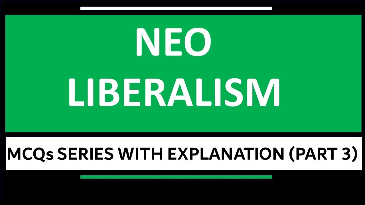 Most Expected MCQs | Neo-Liberalism | With Explanation | [Hindi]