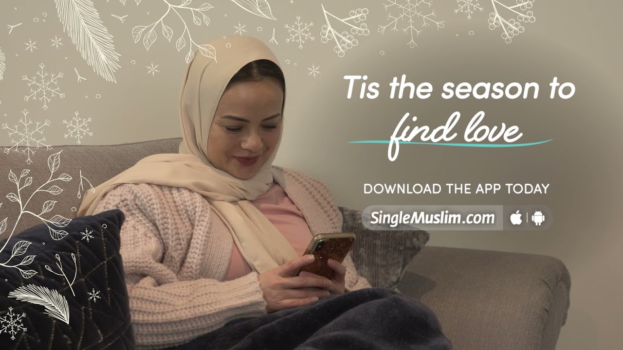 Single Muslim Women | Tis the season to find love | singlemuslim.com