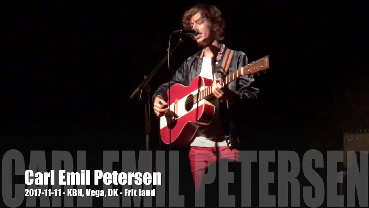 Carl Emil Petersen - Frit Land - 2017-11-11 - København Vega, DK